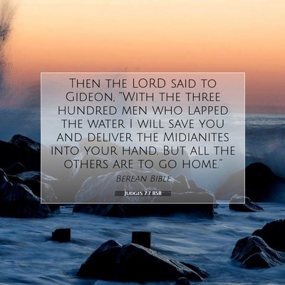 Picture 07 - Judges 7:7 BSB - Then the LORD said to Gideon, “With the three - Bible Verse Picture