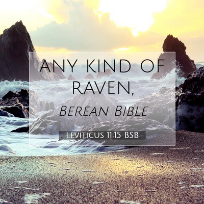 Picture 07 - Leviticus 11:15 BSB - any kind of - Bible Verse Picture