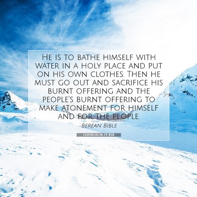 Picture 07 - Leviticus 16:24 BSB - He is to bathe himself with water in a holy place - Bible Verse Picture