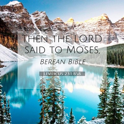 Picture 07 - Leviticus 23:1 BSB - Then the LORD said to - Bible Verse Picture