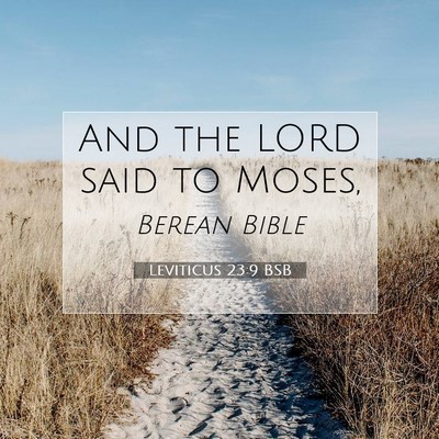 Picture 07 - Leviticus 23:9 BSB - And the LORD said to - Bible Verse Picture