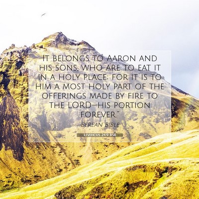 Picture 07 - Leviticus 24:9 BSB - It belongs to Aaron and his sons, who are to eat - Bible Verse Picture