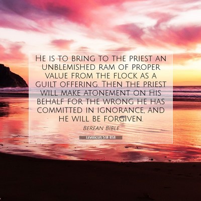 Picture 07 - Leviticus 5:18 BSB - He is to bring to the priest an unblemished ram - Bible Verse Picture