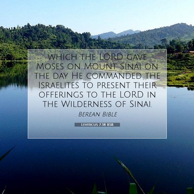 Picture 07 - Leviticus 7:38 BSB - which the LORD gave Moses on Mount Sinai on the - Bible Verse Picture