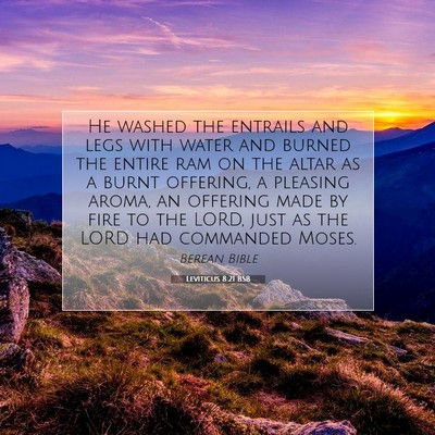 Picture 07 - Leviticus 8:21 BSB - He washed the entrails and legs with water and - Bible Verse Picture