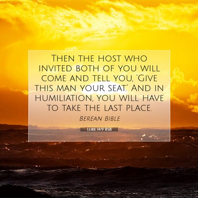Picture 07 - Luke 14:9 BSB - Then the host who invited both of you will come - Bible Verse Picture