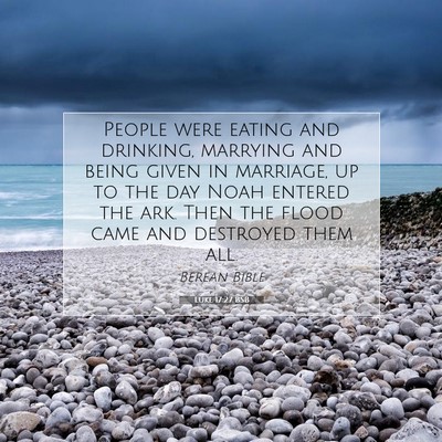 Picture 07 - Luke 17:27 BSB - People were eating and drinking, marrying and - Bible Verse Picture