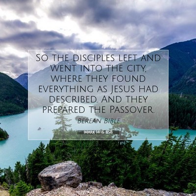 Picture 07 - Mark 14:16 BSB - So the disciples left and went into the city, - Bible Verse Picture