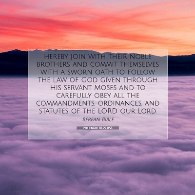 Picture 07 - Nehemiah 10:29 BSB - hereby join with their noble brothers and commit - Bible Verse Picture