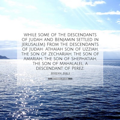 Picture 07 - Nehemiah 11:4 BSB - while some of the descendants of Judah and - Bible Verse Picture