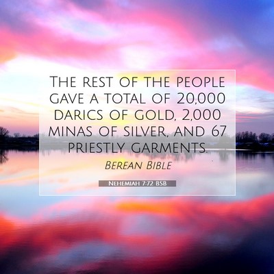 Picture 07 - Nehemiah 7:72 BSB - The rest of the people gave a total of 20,000 - Bible Verse Picture