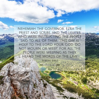 Picture 07 - Nehemiah 8:9 BSB - Nehemiah the governor, Ezra the priest and - Bible Verse Picture