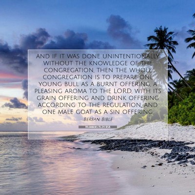 Picture 07 - Numbers 15:24 BSB - and if it was done unintentionally without the - Bible Verse Picture
