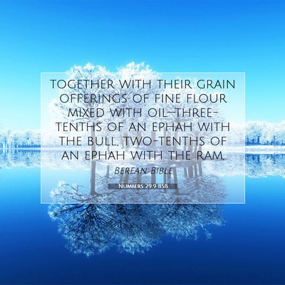 Picture 07 - Numbers 29:9 BSB - together with their grain offerings of fine flour - Bible Verse Picture
