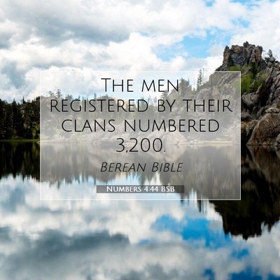 Picture 07 - Numbers 4:44 BSB - The men registered by their clans numbered - Bible Verse Picture