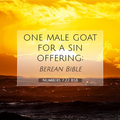 Picture 07 - Numbers 7:22 BSB - one male goat for a sin - Bible Verse Picture