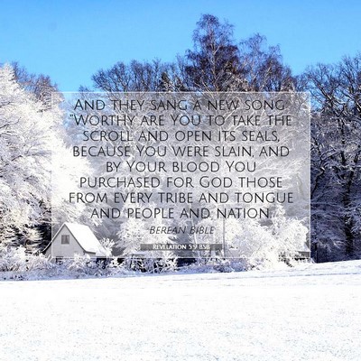Picture 07 - Revelation 5:9 BSB - And they sang a new song: “Worthy are You to - Bible Verse Picture