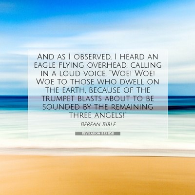 Picture 07 - Revelation 8:13 BSB - And as I observed, I heard an eagle flying - Bible Verse Picture
