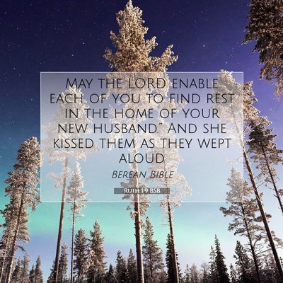 Picture 07 - Ruth 1:9 BSB - May the LORD enable each of you to find rest in - Bible Verse Picture