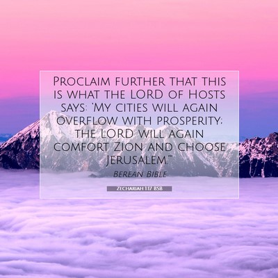 Picture 07 - Zechariah 1:17 BSB - Proclaim further that this is what the LORD of - Bible Verse Picture