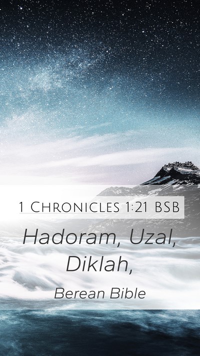 1 Chronicles 1:21 BSB Mobile Phone Wallpaper - Hadoram, Uzal, - Mobile Bible Verse Wallpaper