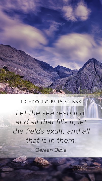 1 Chronicles 16:32 BSB Bible Verse Image