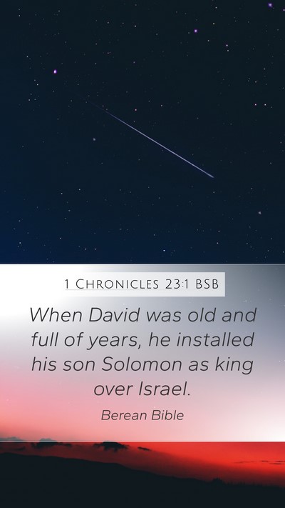 1 Chronicles 23:1 BSB Bible Verse Image