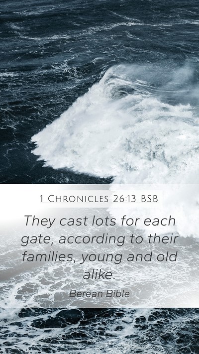 1 Chronicles 26:13 BSB Bible Verse Image