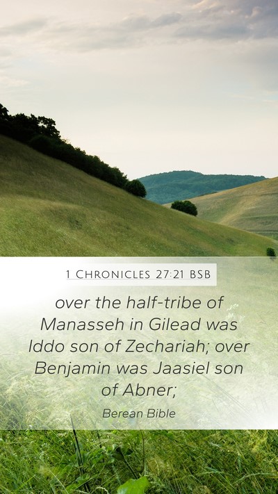 1 Chronicles 27:21 BSB Mobile Phone Wallpaper - over the half-tribe of Manasseh in Gilead was - Mobile Bible Verse Wallpaper