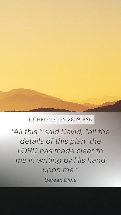 1 Chronicles 28:19 BSB Bible Verse Image