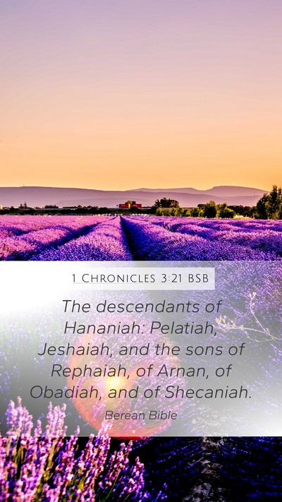 1 Chronicles 3:21 BSB Mobile Phone Wallpaper - The descendants of Hananiah: Pelatiah, Jeshaiah, - Mobile Bible Verse Wallpaper