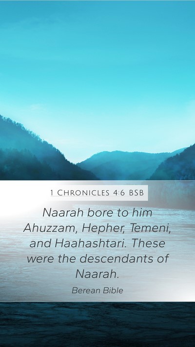 1 Chronicles 4:6 BSB Mobile Phone Wallpaper - Naarah bore to him Ahuzzam, Hepher, Temeni, and - Mobile Bible Verse Wallpaper