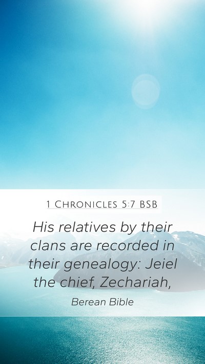 1 Chronicles 5:7 BSB Mobile Phone Wallpaper - His relatives by their clans are recorded in - Mobile Bible Verse Wallpaper