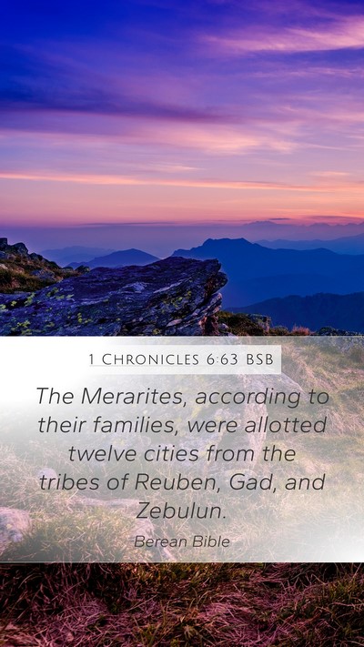 1 Chronicles 6:63 BSB Mobile Phone Wallpaper - The Merarites, according to their families, were - Mobile Bible Verse Wallpaper