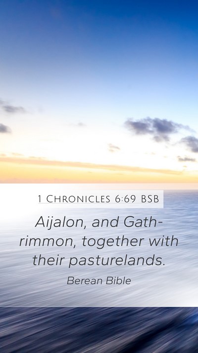 1 Chronicles 6:69 BSB Mobile Phone Wallpaper - Aijalon, and Gath-rimmon, together with their - Mobile Bible Verse Wallpaper