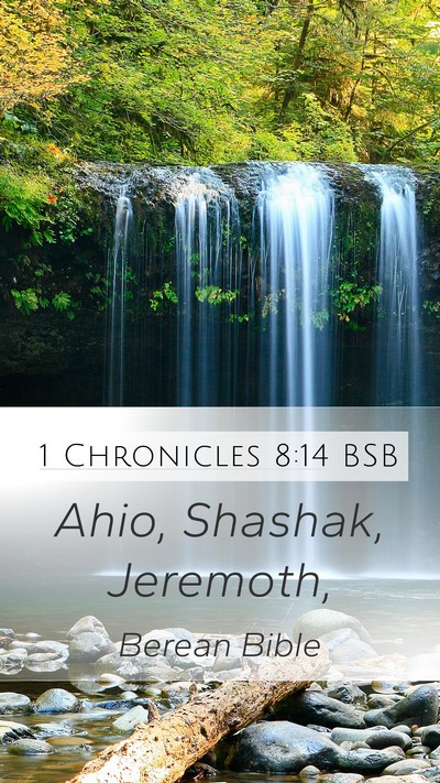 1 Chronicles 8:14 BSB Mobile Phone Wallpaper - Ahio, Shashak, - Mobile Bible Verse Wallpaper