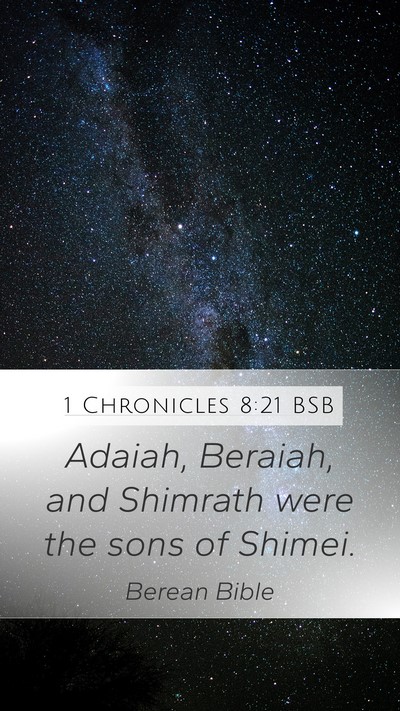 1 Chronicles 8:21 BSB Mobile Phone Wallpaper - Adaiah, Beraiah, and Shimrath were the sons of - Mobile Bible Verse Wallpaper