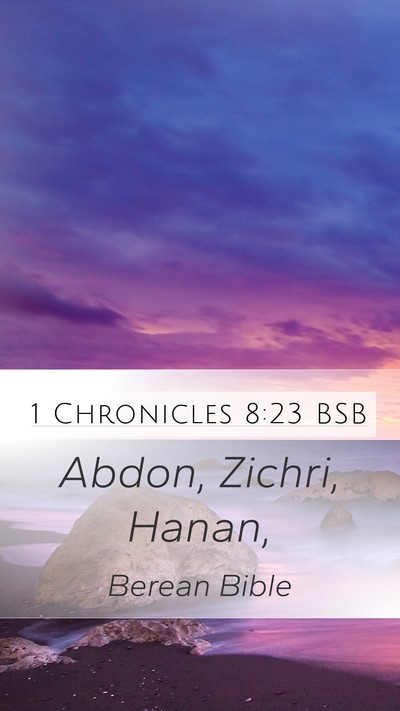1 Chronicles 8:23 BSB Mobile Phone Wallpaper - Abdon, Zichri, - Mobile Bible Verse Wallpaper