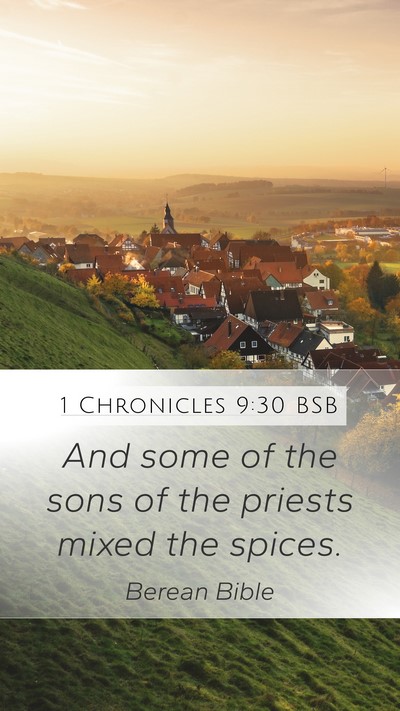 1 Chronicles 9:30 BSB Mobile Phone Wallpaper - And some of the sons of the priests mixed the - Mobile Bible Verse Wallpaper