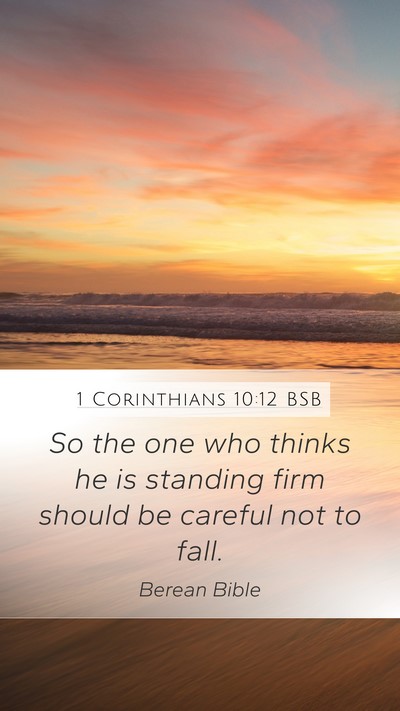 1 Corinthians 10:12 BSB Bible Verse Image