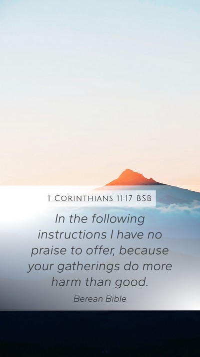 1 Corinthians 11:17 BSB Bible Verse Image