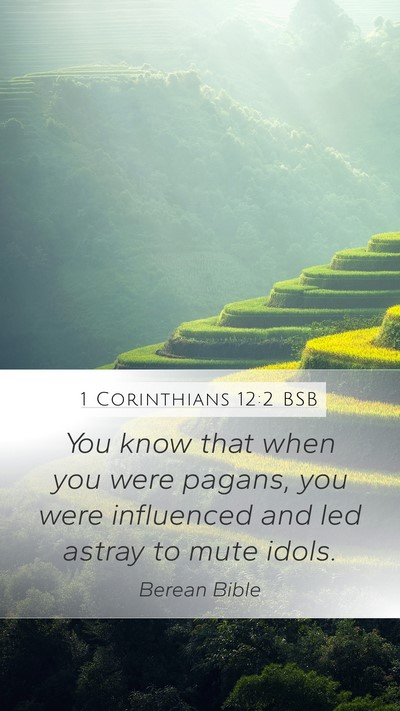 1 Corinthians 12:2 BSB Bible Verse Image