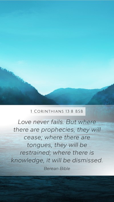 1 Corinthians 13:8 BSB Bible Verse Image