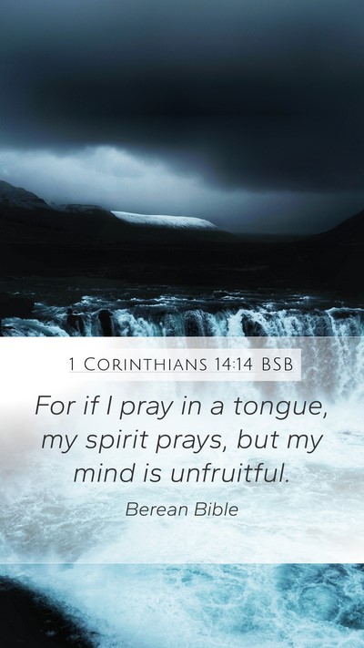 1 Corinthians 14:14 BSB Bible Verse Image