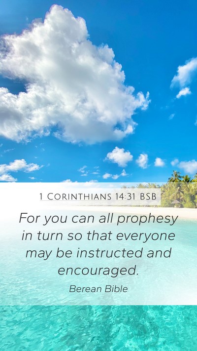 1 Corinthians 14:31 BSB Mobile Phone Wallpaper - For you can all prophesy in turn so that everyone - Mobile Bible Verse Wallpaper