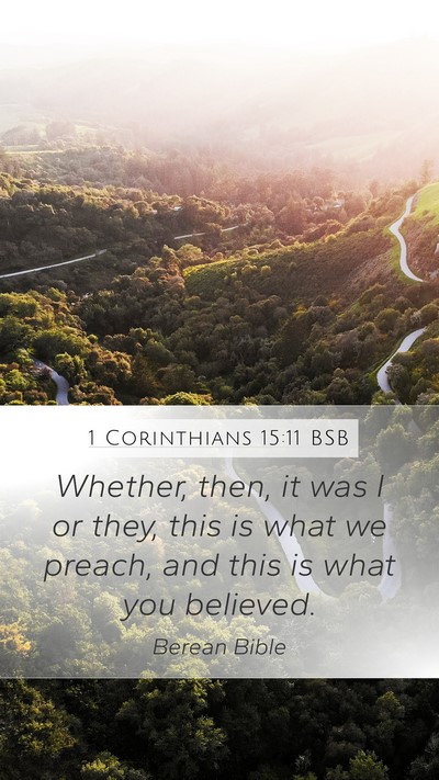 1 Corinthians 15:11 BSB Bible Verse Image