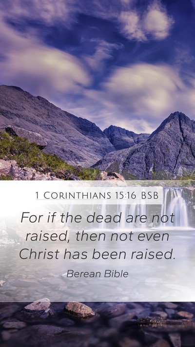 1 Corinthians 15:16 BSB Bible Verse Image