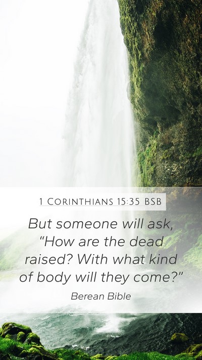 1 Corinthians 15:35 BSB Bible Verse Image