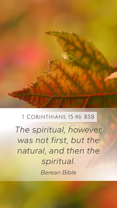 1 Corinthians 15:46 BSB Bible Verse Image