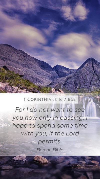 1 Corinthians 16:7 BSB Bible Verse Image